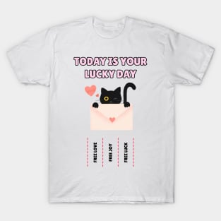 Today is your lucky day - kawaii cat T-Shirt